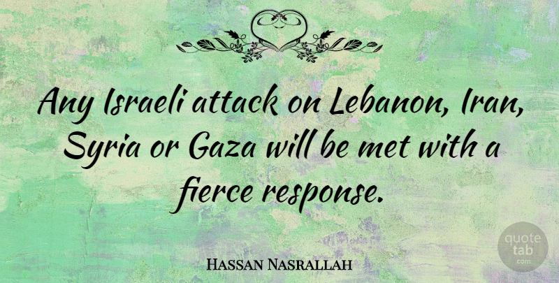 Hassan Nasrallah Quote About Iran, Lebanon, Fierce: Any Israeli Attack On Lebanon...