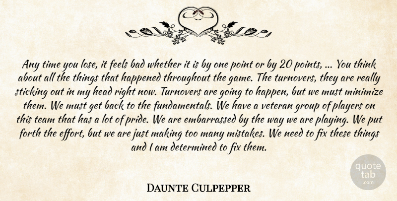 Daunte Culpepper Quote About Bad, Determined, Feels, Fix, Forth: Any Time You Lose It...
