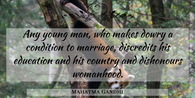 Mahatma Gandhi Quote About Country, Women, Dowry: Any Young Man Who Makes...