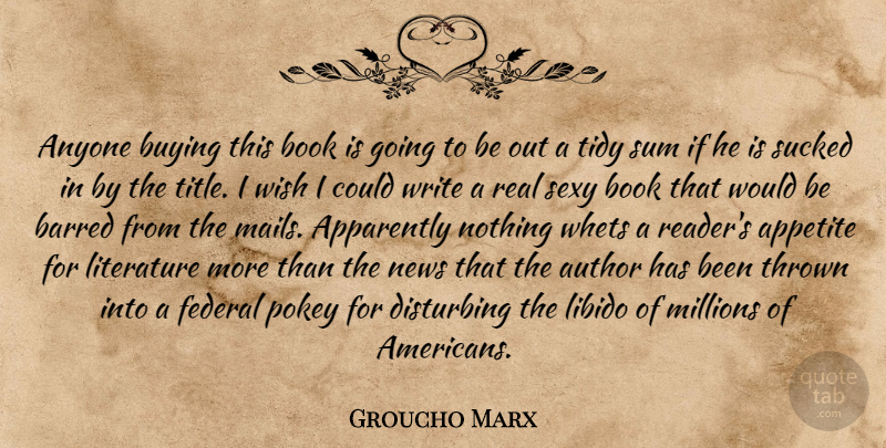 Groucho Marx Quote About Sexy, Real, Book: Anyone Buying This Book Is...