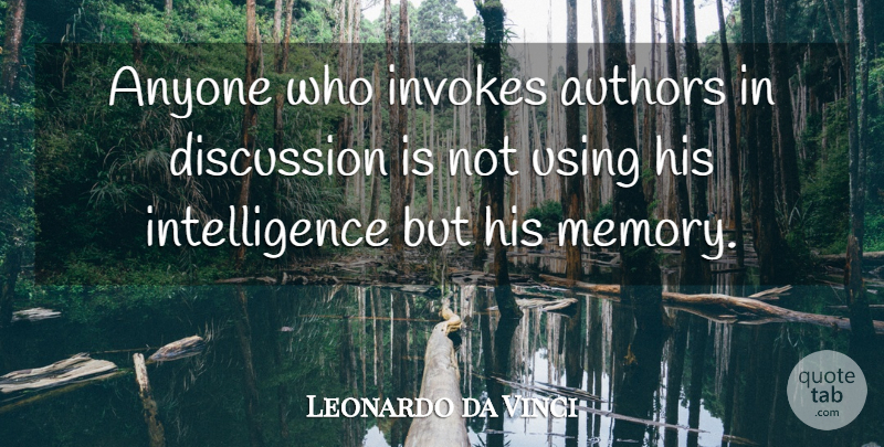 Leonardo da Vinci Quote About Memories, Discussion, Invoke: Anyone Who Invokes Authors In...