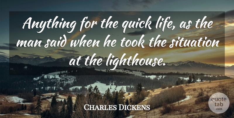 Charles Dickens Quote About Life, Success, Men: Anything For The Quick Life...