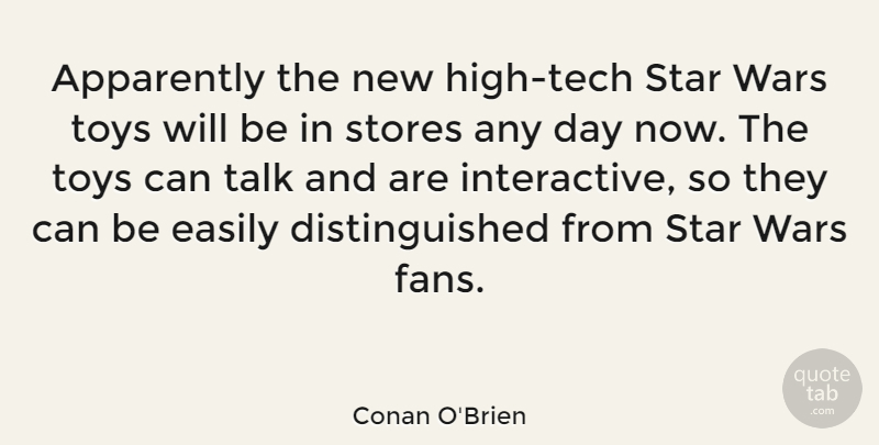 Conan O'Brien Quote About Stars, War, New Day: Apparently The New High Tech...