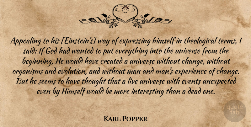Karl Popper Quote About Men, Interesting, Would Be: Appealing To His Einsteins Way...