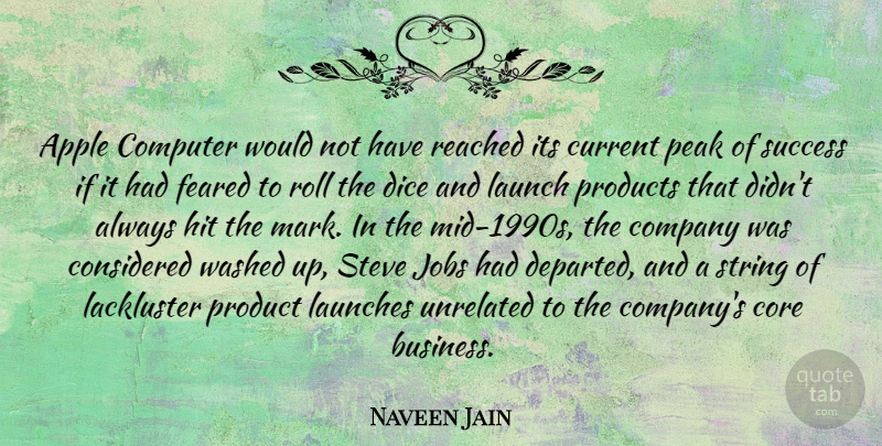Naveen Jain Quote About Jobs, Apples, Departed: Apple Computer Would Not Have...