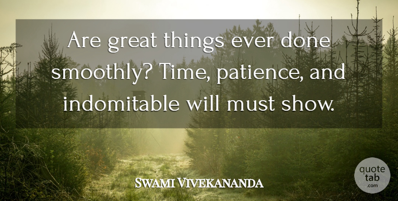 Swami Vivekananda Quote About Time, Done, Shows: Are Great Things Ever Done...