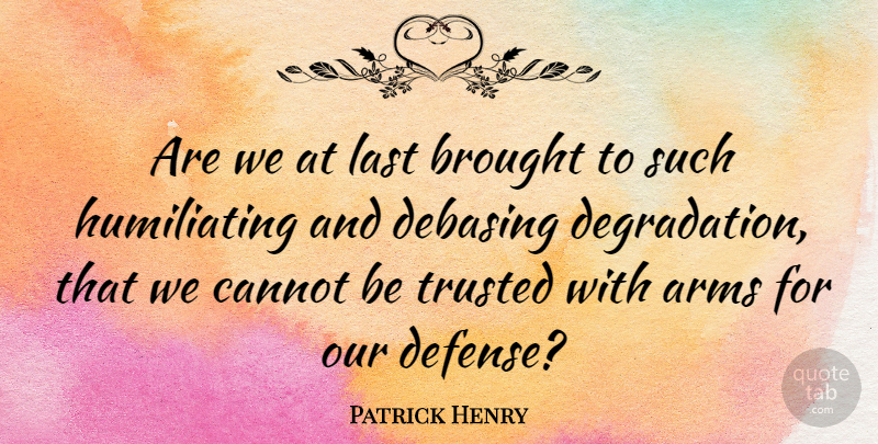Patrick Henry Quote About Gun, Aggravation, Second Amendment: Are We At Last Brought...