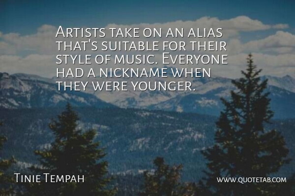 Tinie Tempah Quote About Artist, Style, Nicknames: Artists Take On An Alias...