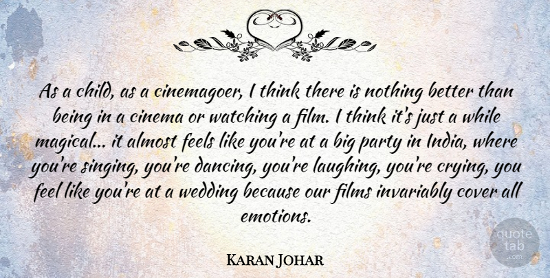 Karan Johar Quote About Children, Party, Thinking: As A Child As A...