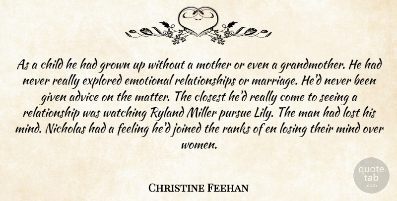 Christine Feehan Quote About Mother, Children, Men: As A Child He Had...