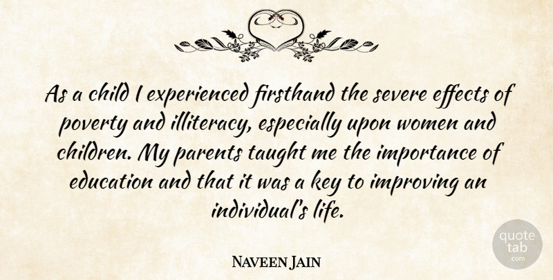Naveen Jain Quote About Children, Keys, Parent: As A Child I Experienced...