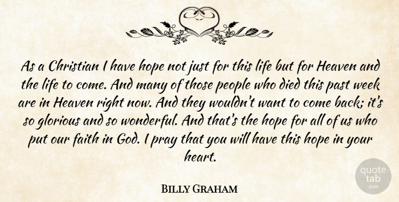 Billy Graham Quote About Christian, Heart, Past: As A Christian I Have...
