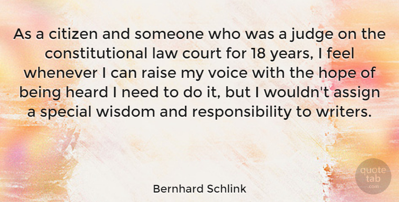 Bernhard Schlink Quote About Responsibility, Years, Law: As A Citizen And Someone...
