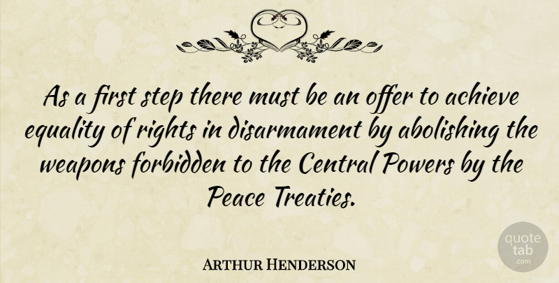 Arthur Henderson Quote About Rights, Weapons, Firsts: As A First Step There...