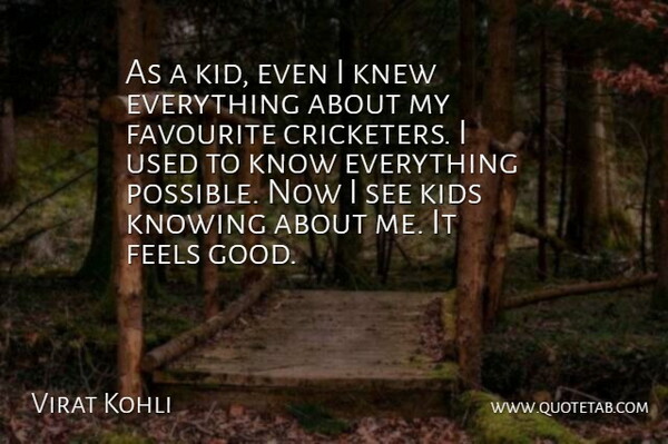 Virat Kohli Quote About Favourite, Feels, Good, Kids, Knew: As A Kid Even I...