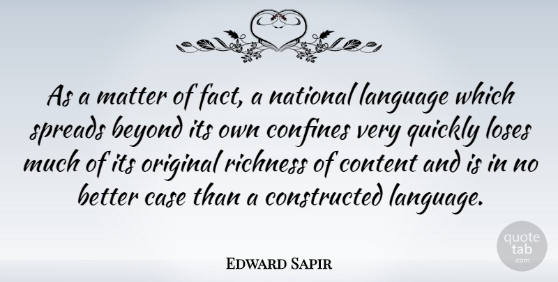 Edward Sapir Quote About Matter, Facts, Language: As A Matter Of Fact...