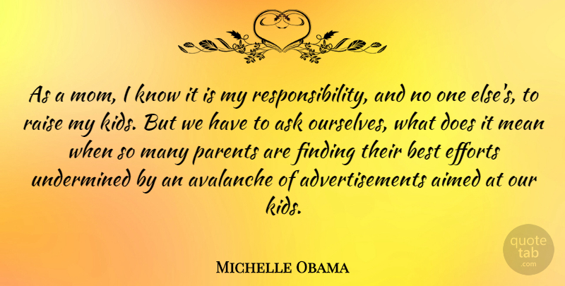 Michelle Obama Quote About Mom, Mother, Mean: As A Mom I Know...