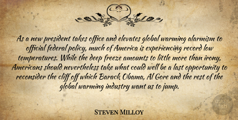 Steven Milloy Quote About Opportunity, America, Office: As A New President Takes...