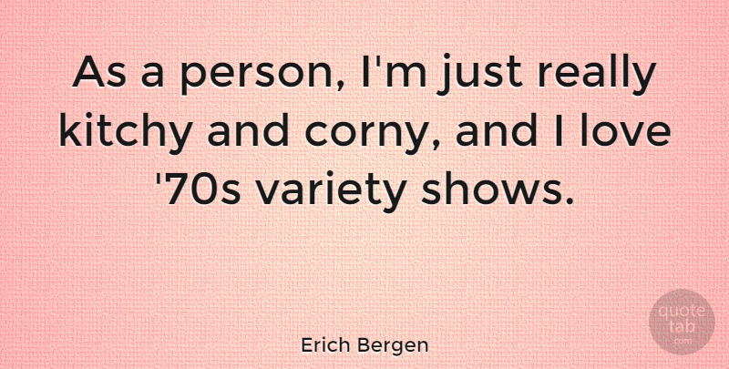 Erich Bergen Quote About Love: As A Person Im Just...