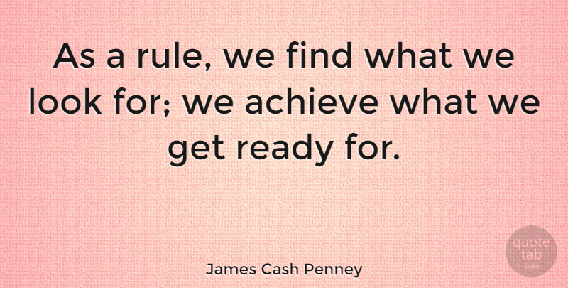 James Cash Penney Quote About Inspirational, Entrepreneur, Looks: As A Rule We Find...
