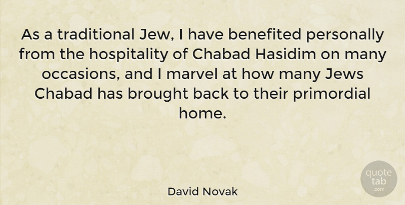 David Novak Quote About Home, Jews, Personally, Primordial: As A Traditional Jew I...