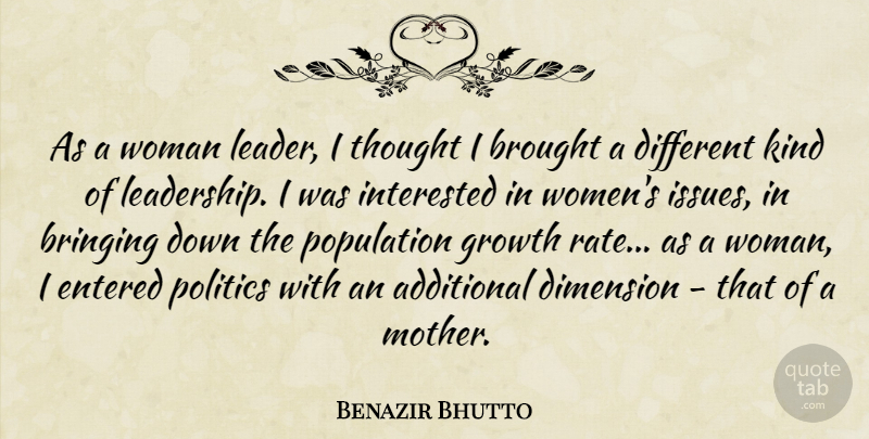 Benazir Bhutto Quote About Mother, Issues, Leader: As A Woman Leader I...