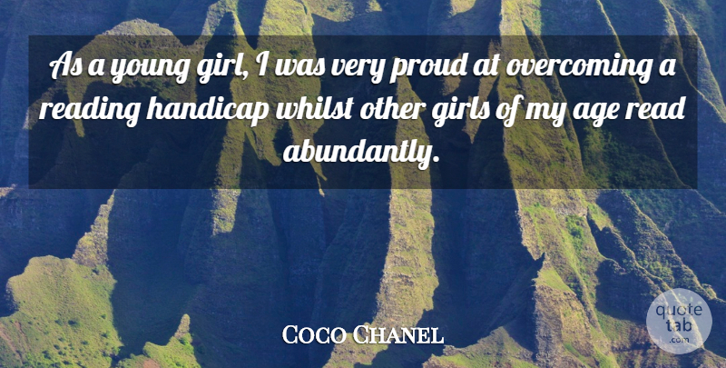 Coco Chanel Quote About Girl, Reading, Age: As A Young Girl I...