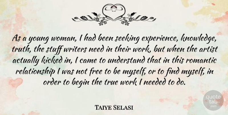 Taiye Selasi Quote About Artist, Order, Stuff: As A Young Woman I...