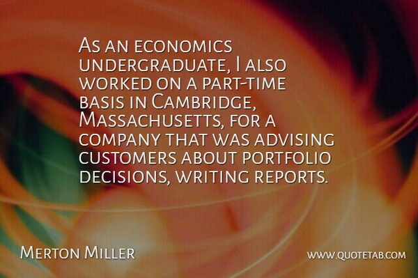 Merton Miller Quote About Writing, Decision, Massachusetts: As An Economics Undergraduate I...