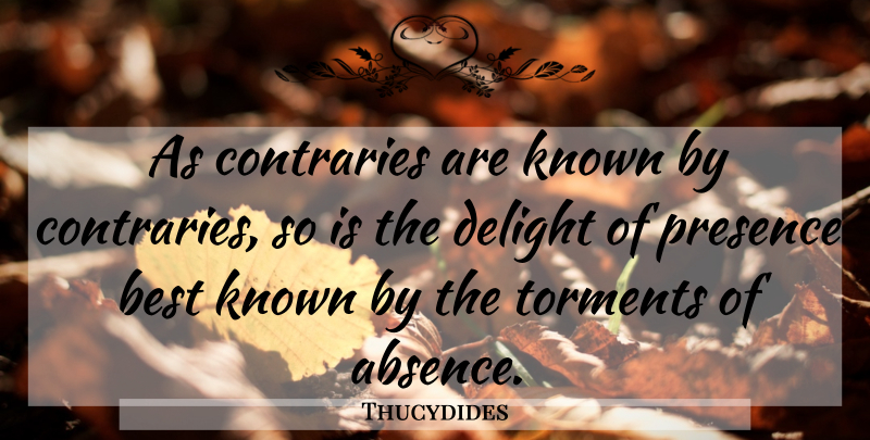 Thucydides Quote About I Miss You, Missing You, Long Distance Relationship: As Contraries Are Known By...