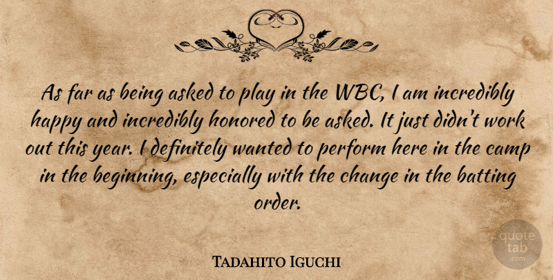 Tadahito Iguchi Quote About Asked, Batting, Camp, Change, Definitely: As Far As Being Asked...