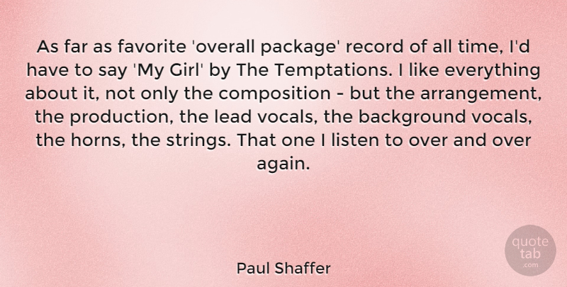 Paul Shaffer Quote About Background, Far, Favorite, Lead, Record: As Far As Favorite Overall...