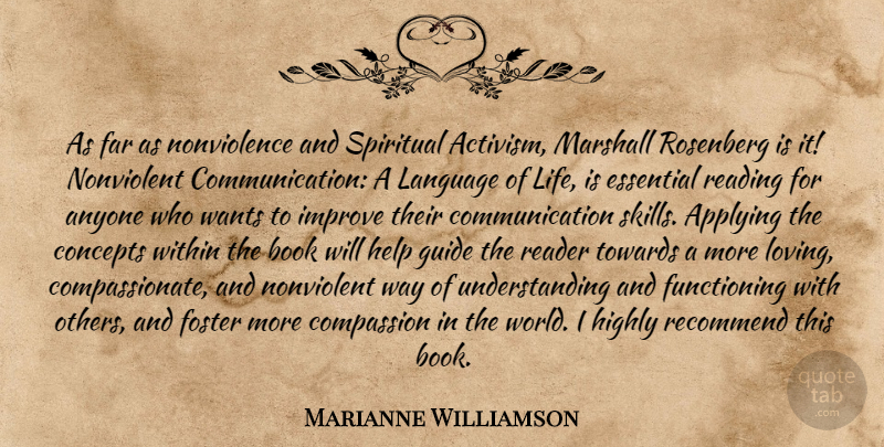 Marianne Williamson Quote About Spiritual, Book, Communication: As Far As Nonviolence And...