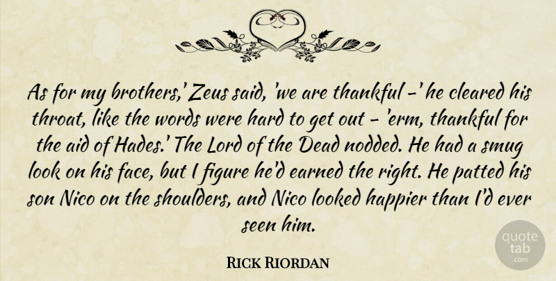 Rick Riordan Quote About Brother, Son, Looks: As For My Brothers Zeus...