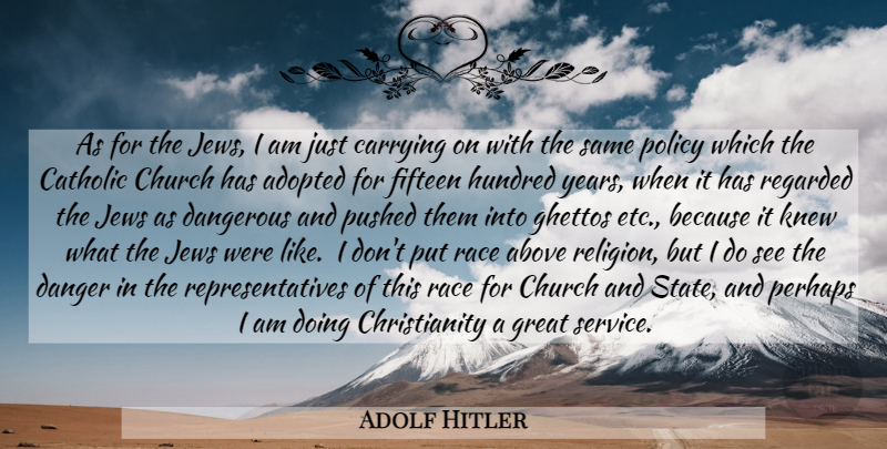 Adolf Hitler Quote About Ghetto, Race, Years: As For The Jews I...