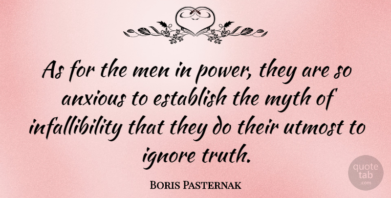 Boris Pasternak Quote About Men, Anxious, Myth: As For The Men In...