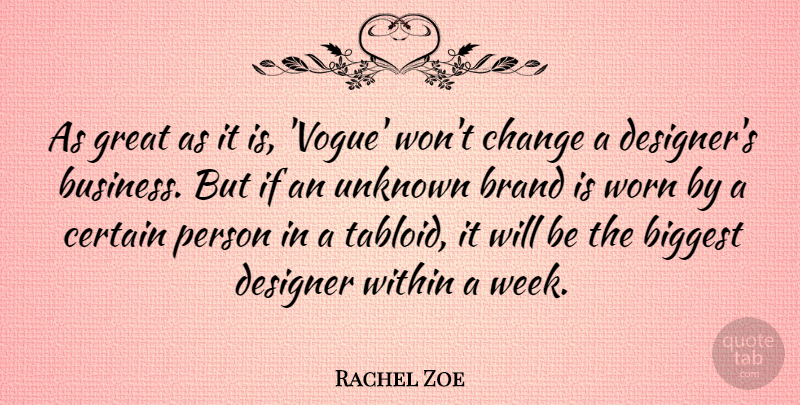 Rachel Zoe Quote About Tabloids, Designer, Week: As Great As It Is...