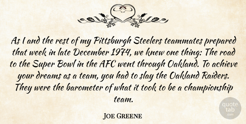 Joe Greene Quote About Dream, Team, Oakland: As I And The Rest...