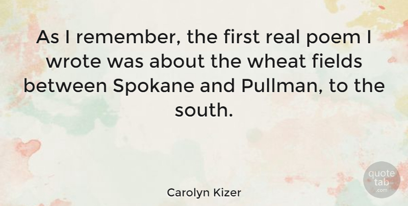 Carolyn Kizer Quote About Wheat, Wrote: As I Remember The First...