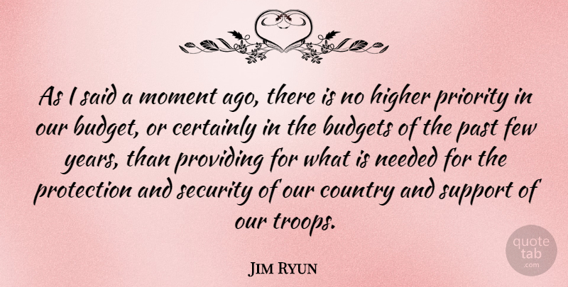 Jim Ryun Quote About Country, Past, Years: As I Said A Moment...