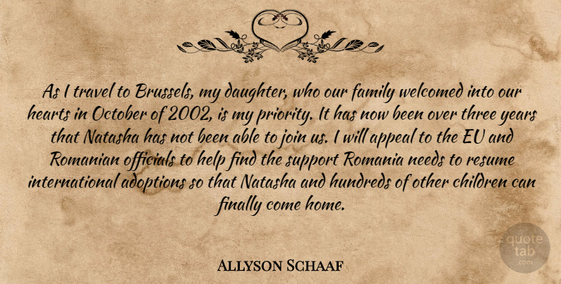 Allyson Schaaf Quote About Appeal, Children, Eu, Family, Finally: As I Travel To Brussels...