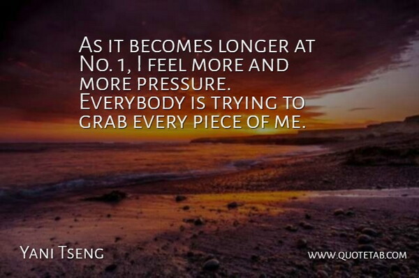 Yani Tseng Quote About Trying, Pressure, Pieces: As It Becomes Longer At...