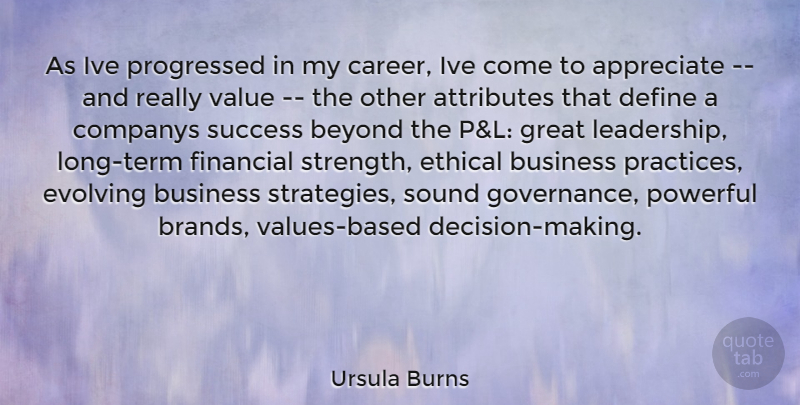 Ursula Burns Quote About Powerful, Practice, Careers: As Ive Progressed In My...