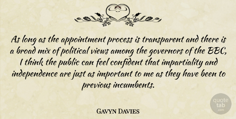 Gavyn Davies Quote About Thinking, Views, Long: As Long As The Appointment...