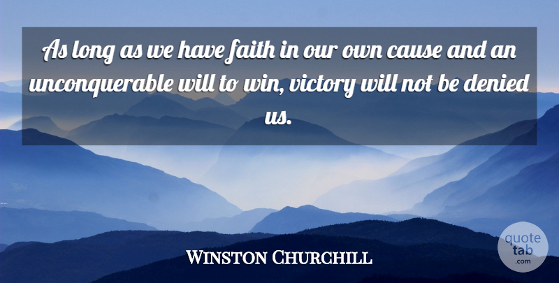 Winston Churchill Quote About Winning, Long, Victory: As Long As We Have...