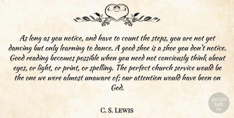 C. S. Lewis Quote About Reading, Eye, Thinking: As Long As You Notice...