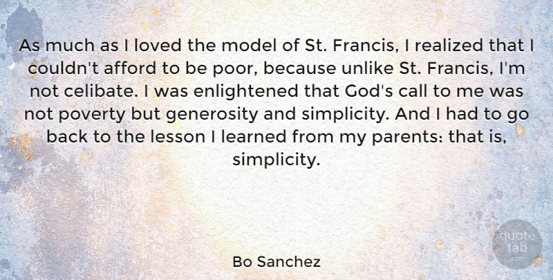 Bo Sanchez Quote About Afford, Call, Generosity, God, Learned: As Much As I Loved...