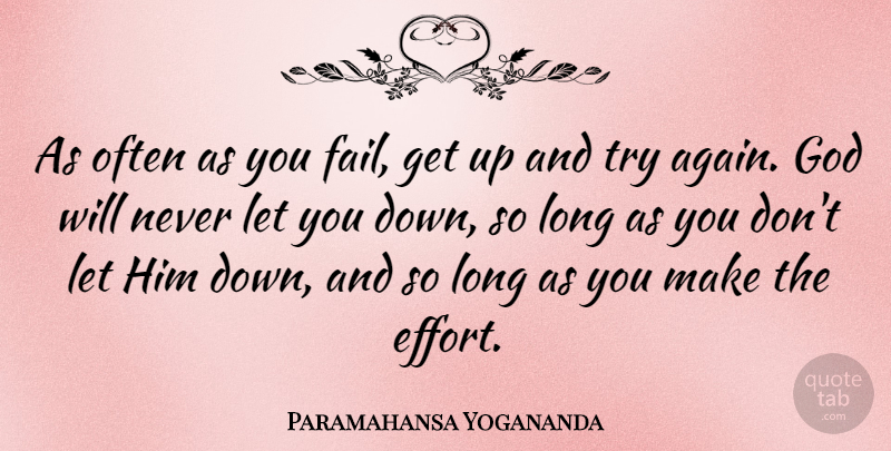 Paramahansa Yogananda Quote About God: As Often As You Fail...