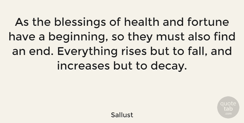 Sallust Quote About Change, Fall, Blessing: As The Blessings Of Health...