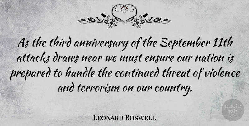 Leonard Boswell Quote About Country, September 11, Violence: As The Third Anniversary Of...